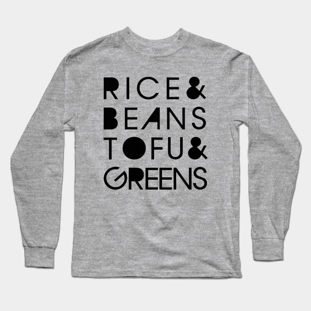 Rice & Beans Tofu & Greens Long Sleeve T-Shirt by RaisedbyHamsters